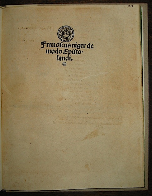 Francesco (1450-1510) Negri Franciscus Niger. De modo epistolandi 1502 die XV Aprilis Impressum Venetiis per Cristoforum de Pensis